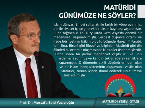 matüridi günümüze ne söyler mustafa said yazıcıoğlu